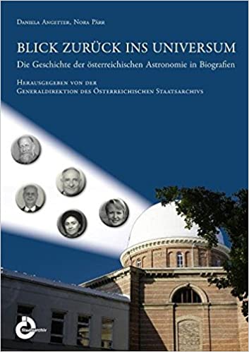 Cover Blick zurück ins Universum - Die Geschichte der österreichischen Astronomie in Biografien 