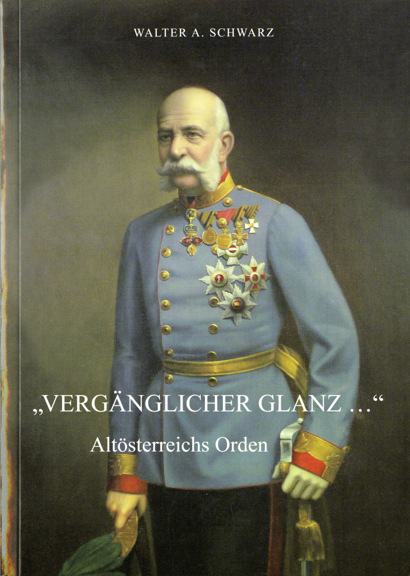 Cover Vergänglicher Glanz - Altösterreichs Orden © OESTA