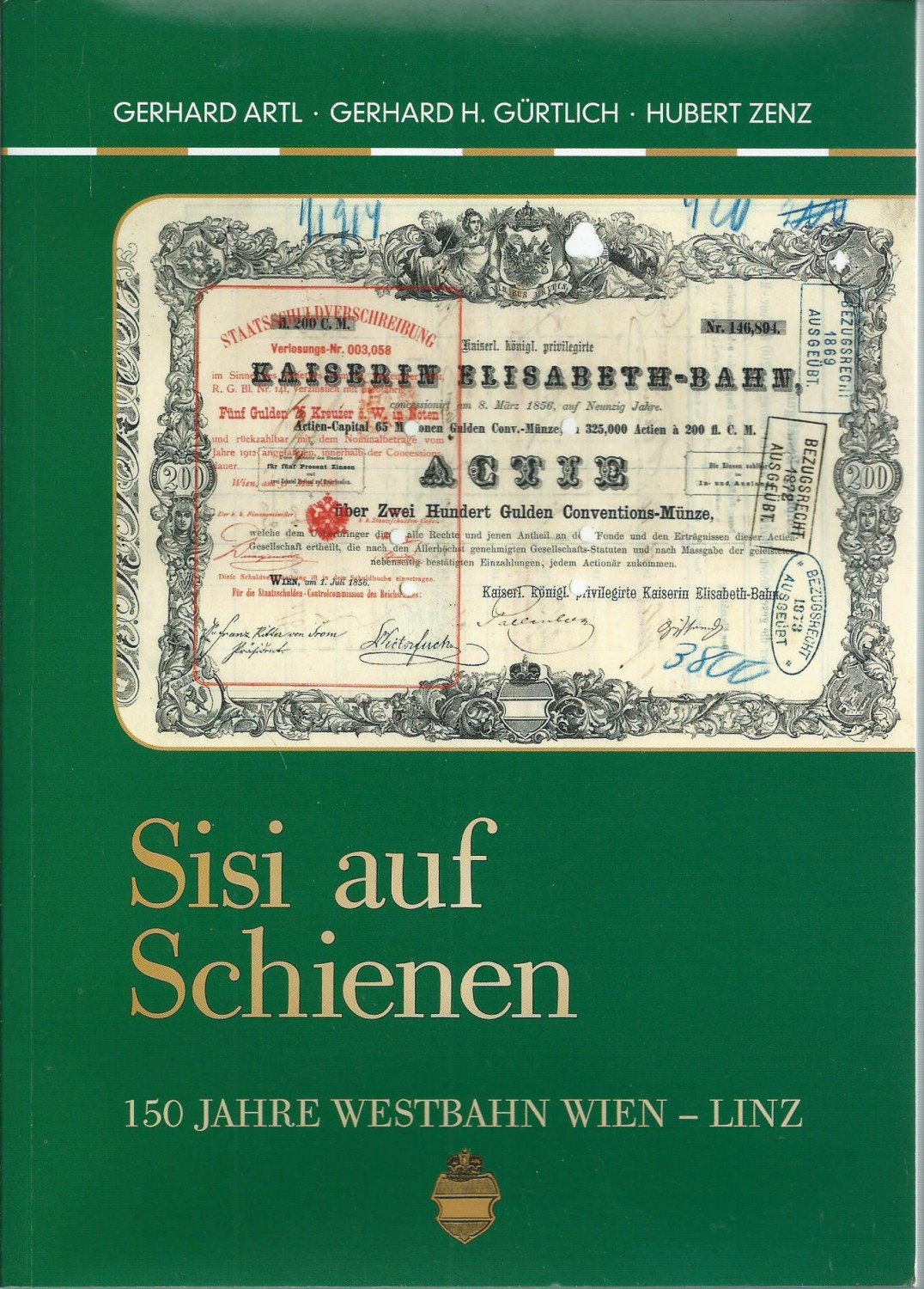 Cover Sisi auf Schienen. 150 Jahre Westbahn Wien-Linz 