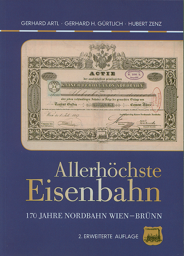 Cover Allerhöchste Eisenbahn - 170 Jahre Nordbahn Wien-Brünn 